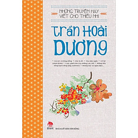 Những truyện hay viết cho thiếu nhi - Trần Hoài Dương