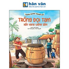 Vang Danh Nghề Cổ - Trống Đọi Tam - Rền vang tiếng sấm