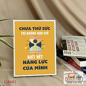 Mua Tranh để bàn tạo động lực: Chưa thử sức thì không bao giờ biết hết năng lực của mình - SDB601