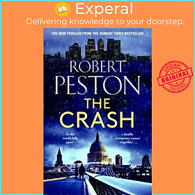 Sách - The Crash - The brand new 2023 thriller from Britain's top political jou by Robert Peston (UK edition, hardcover)