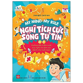 My Mind - My Rule - Nghĩ Tích Cực - Sống Tự Tin