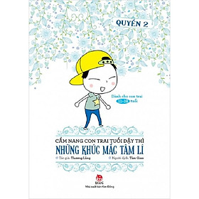 Sách - Cẩm nang con trai dậy thì Tập 2 - Những khúc mắc tâm lí