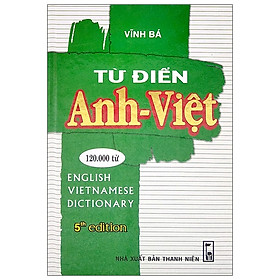 Từ Điển Anh – Việt 120.000 Từ (2019) hover