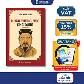 Sách Nhân Tướng Học – Nhân Tướng Đoán Mệnh | Nhìn Mặt Biết Giàu Nghèo – Vận Mệnh – Nhân Duyên