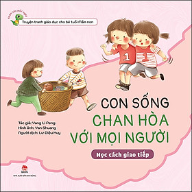 Sách Con Sống Chan Hòa Với Mọi Người - Học Cách Giao Tiếp