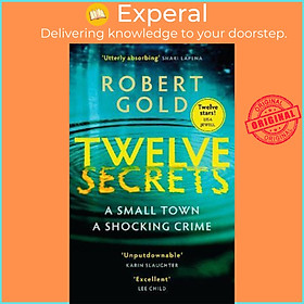 Sách - Twelve Secrets : The Sunday Times bestselling thriller everybody is talkin by Robert Gold (UK edition, paperback)