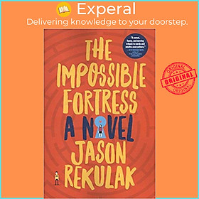 Sách - The Impossible Fortress : A Novel by Jason Rekulak (US edition, paperback)