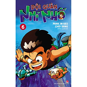 Đội Quân Nhí Nhố - Tập 6