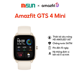 Mua Đồng Hồ Thông Minh Cao Cấp Amazfit GTS 4 MINI - Hàng Chính Hãng - Bảo hành 12 tháng