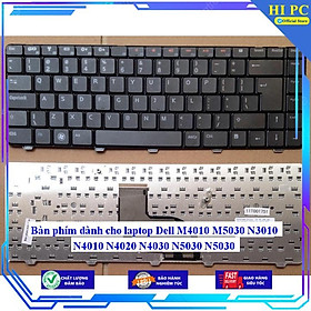 Bàn phím dành cho laptop Dell M4010 M5030 N3010 N4010 N4020 N4030 N5030 N5030 - Hàng Nhập Khẩu