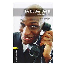 Nơi bán Oxford Bookworms Library (3 Ed.) 1: The Butler Did It and Other Plays Playscript - Giá Từ -1đ