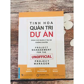 Tinh Hoa Quản Trị Dự Án