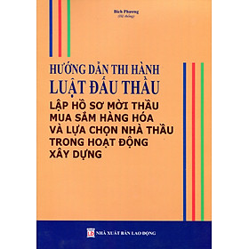 Luật Đấu Thầu Về Lựa Chọn Nhà Thầu Và Trình Tự Đấu Thầu