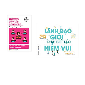 Combo 2 cuốn sách: 20 Phút Ủy Thác Công Việc + Lãnh Đạo Giỏi Phải Biết Tạo Niềm Vui