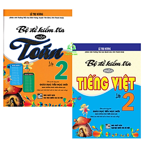 Sách - Combo Bộ Đề Kiểm Tra Môn Toán + Tiếng Việt Lớp 2 (Bám Sát SGK Kết Nối Tri Thức Với Cuộc Sống - Bộ 2 Cuốn)