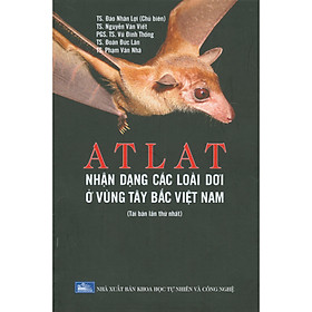 Atlat Nhận Dạng Các Loài Dơi Ở Vùng Tây Bắc Việt Nam