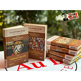 (Tái bản 2024) Bộ LỊCH SỬ VĂN MINH THẾ GIỚI - THE STORY OF CIVILIZATION - Phần IV (gồm 6 tập): Thời Đại Đức Tin - The Age of Faith - Will Durant - Ired Books