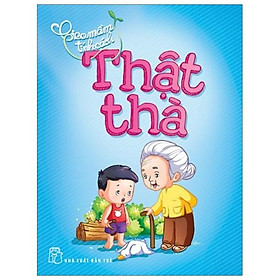 Gieo mầm tính cách - thật thà