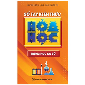 Sổ Tay Kiến Thức Hóa Học Trung Học Cơ Sở