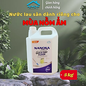 Nước lau sàn nhanh khô Nanoka 5kg Hương Ly - Hàng Chính Hãng