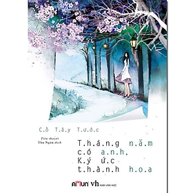 Tháng năm có anh ký ức thành hoa