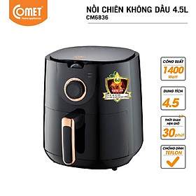 Nồi chiên không dầu 4,5L COMET CM6836 - HÀNG CHÍNH HÃNG