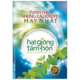 Hình ảnh Hạt Giống Tâm Hồn - Tuyển Chọn Những Câu Chuyện Hay Nhất