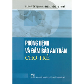 Download sách Phòng Bệnh Và Đảm Bảo An Toàn Cho Trẻ