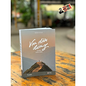 Hình ảnh (sách in màu; tặng kèm Bookmark) VẠN DẶM ĐƯỜNG TỪ MỘT BƯỚC CHÂN - Mavis ViVu Ký – NXB Phụ nữ Việt Nam – Skybooks
