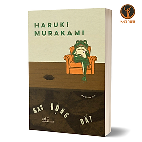 SAU ĐỘNG ĐẤT - Haruki Murakami - Mai Khanh dịch - (bìa mềm)