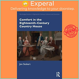 Sách -  in the Eighteenth-Century Country House by Jon Stobart (UK edition, paperback)