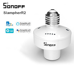 Đui đèn điều khiển từ xa wifi Sonoff SlampherR2, điều khiển qua ứng dụng Ewelink, công suất 450W/2A, tiêu chuẩn E27, hỗ trợ wifi 3G/4G