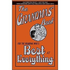 The Grandmas Book: For the Grandma Whos Best at Everything
