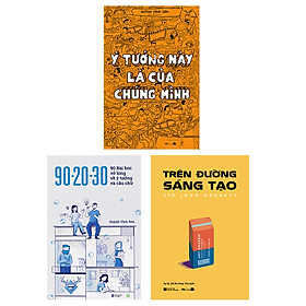 Combo 3 sách Sói Ăn Chay tuyển tập: Ý tưởng này là của chúng mình+90-20-30+Trên đường sáng tạo