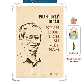 Phan Huy Lê Di Cảo - Nhận thức lịch sử Việt Nam