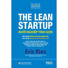KHỞI NGHIỆP TINH GỌN (The Lean Startup) - Eric Ries - Tái bản - (bìa cứng)