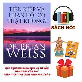 Quà Tặng Sách Nói: Tiền Kiếp Và Luân Hồi Có Thật Không - Kèm Dịch Vụ Sinh Trắc Vân Tay – Phân Tích Tính Cách Hành Vi Cơ Bản