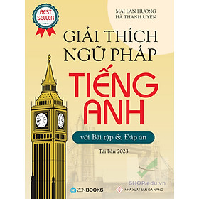 Giải Thích Ngữ Pháp Tiếng Anh - Tái bản 2023