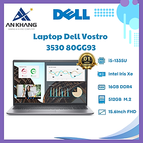 Mua Laptop Dell Vostro 3530 80GG93 (i5 1335U/ 16GB/ 512GB SSD/ 15.6 inch FHD/ Win 11/ Office/ 1Y) - Hàng Chính Hãng - Bảo Hành 12 Tháng