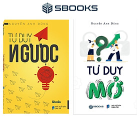 Sách Combo 2 Cuốn : Tư Duy Ngược + Tư Duy Mở (Nguyễn Anh Dũng) - SBOOKS