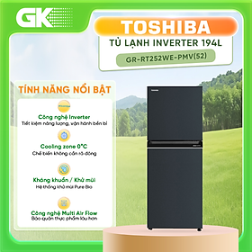 TỦ LẠNH TOSHIBA GR-RT252WE-PMV(52) 194 Lít - hàng chính hãng - chỉ giao HCM