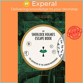 Sách - Sherlock Holmes Escape Book, The: The Adventure of  the London Waterworks by O Sacker (UK edition, paperback)