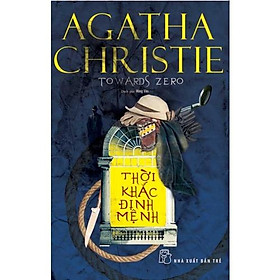 [Download Sách] Sách - NXB Trẻ - Agatha Christie. Thời khắc định mệnh