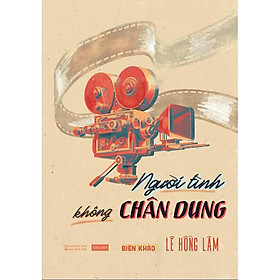 [Download Sách] Người Tình Không Chân Dung - Biên Khảo