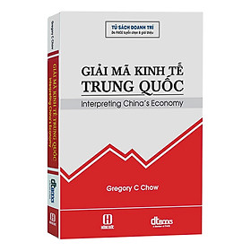 Giải Mã Kinh Tế Trung Quốc - Interpreting China's Economy