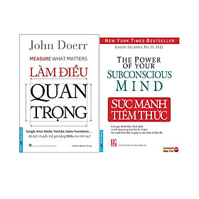 Combo 2 Cuốn Sách: Làm Điều Quan Trọng + Sức Mạnh Tiềm Thức