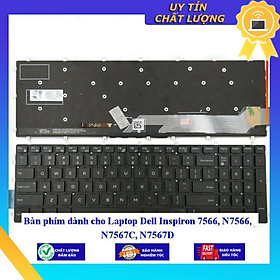 Bàn phím dùng cho Laptop Dell Inspiron 7566 N7566 N7567C N7567D  - Hàng Nhập Khẩu New Seal