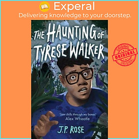 Sách - The Haunting of Tyrese Walker by J P Rose (UK edition, paperback)