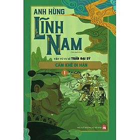 Anh hùng Lĩnh Nam - Quyển 3 - Cẩm Khê di hận