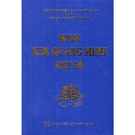  Kinh Kim Quang Minh Hiệp Bộ (Bìa Cứng, Bọc Plastic)